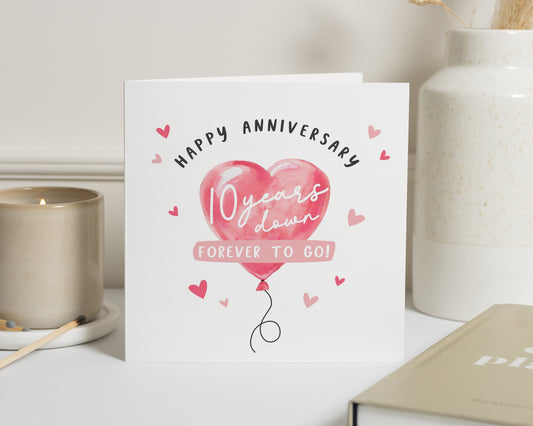 Anniversary Card, 10th Anniversary Card, Happy Anniversary Card, 10 Years Down Forever To Go, Romantic Card, Square Greeting Card