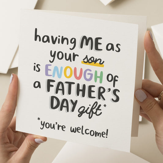 Funny Fathers Day Card From Son, Fathers Day Gift For Dad, Joke Fathers Day Card, Having Me as Your Son Is Enough Of a Gift