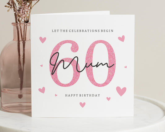 60th Birthday Card for Mum, Mum 60th Birthday Card, Birthday Card for Her, Pink Heart Birthday Card, Milestone Birthday Card for Mum