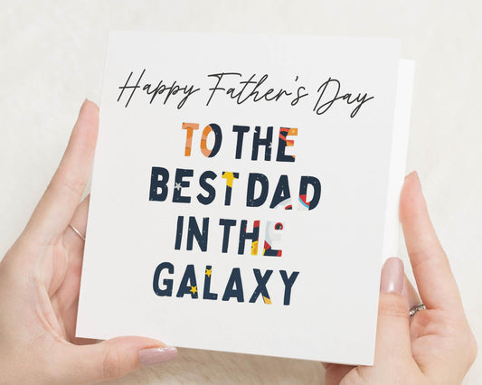 Fathers Day Card, Best Dad In The Galaxy Card, Fathers Day Card From Kids, Fathers Day Card For Him, Dad Birthday Card, Space Card