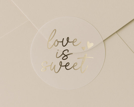 Love Is Sweet Sticker, Wedding Sticker, Gold Foil Sticker, Envelope Seal, Wedding Favour Sticker, Sweet Table Sticker