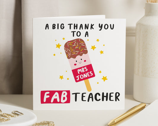 Thank You Teacher Card, Personalised Teacher Card, End Of Term Card, Teacher Appreciation Card, Ice Lolly Card, Fab Teacher Card