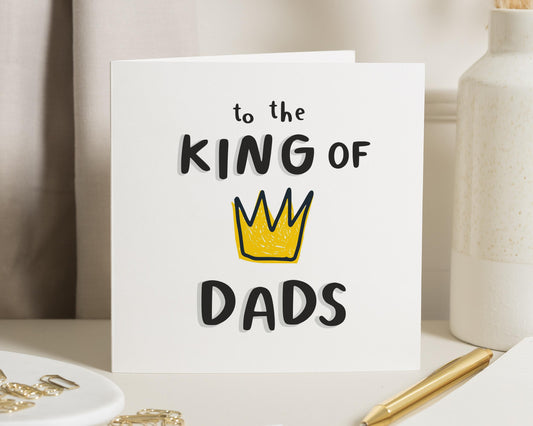Fathers Day Card, Dad Birthday Card, King Of Dads Card, Card For Dad, Birthday Card For Him, Funny Dad Card, Card For Father