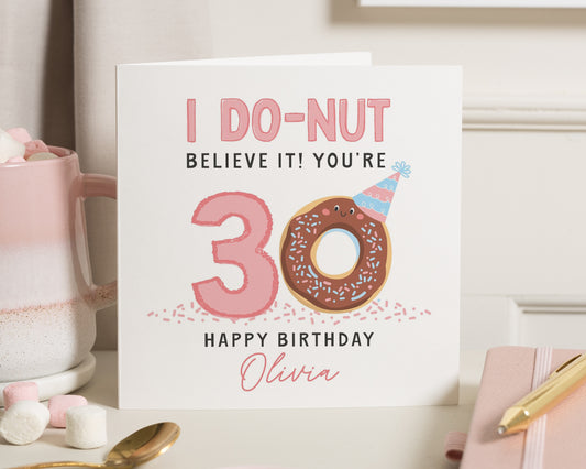 30th Birthday Card for Her, Funny Donut Birthday Card, Personalised 30th Birthday Card, Birthday Card for Friend, Cute Birthday Card