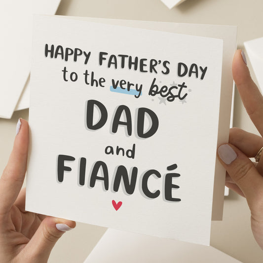 Happy Fathers Day To Fiancé, Fiance Fathers Day Card, Fathers Day Card For Fiance, Best Dad And Fiance, Special Partner Fathers Day Gift