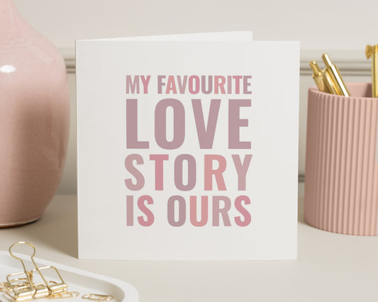 Anniversary Card, Romantic Card for Partner, Valentines Day Card, Love Card for Husband, Wife, Girlfriend, Boyfriend, Love Story Card