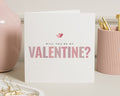 Will You Be My Valentine Card, Valentines Day Card, Valentine Card for Him, Valentine Card for Her, Simple Valentines Card