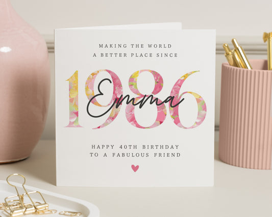 40th Birthday Card for Friend, Personalised Birthday Card for Her, 1986 Birthday Card, Birthday Card for Women, Floral Birthday Card