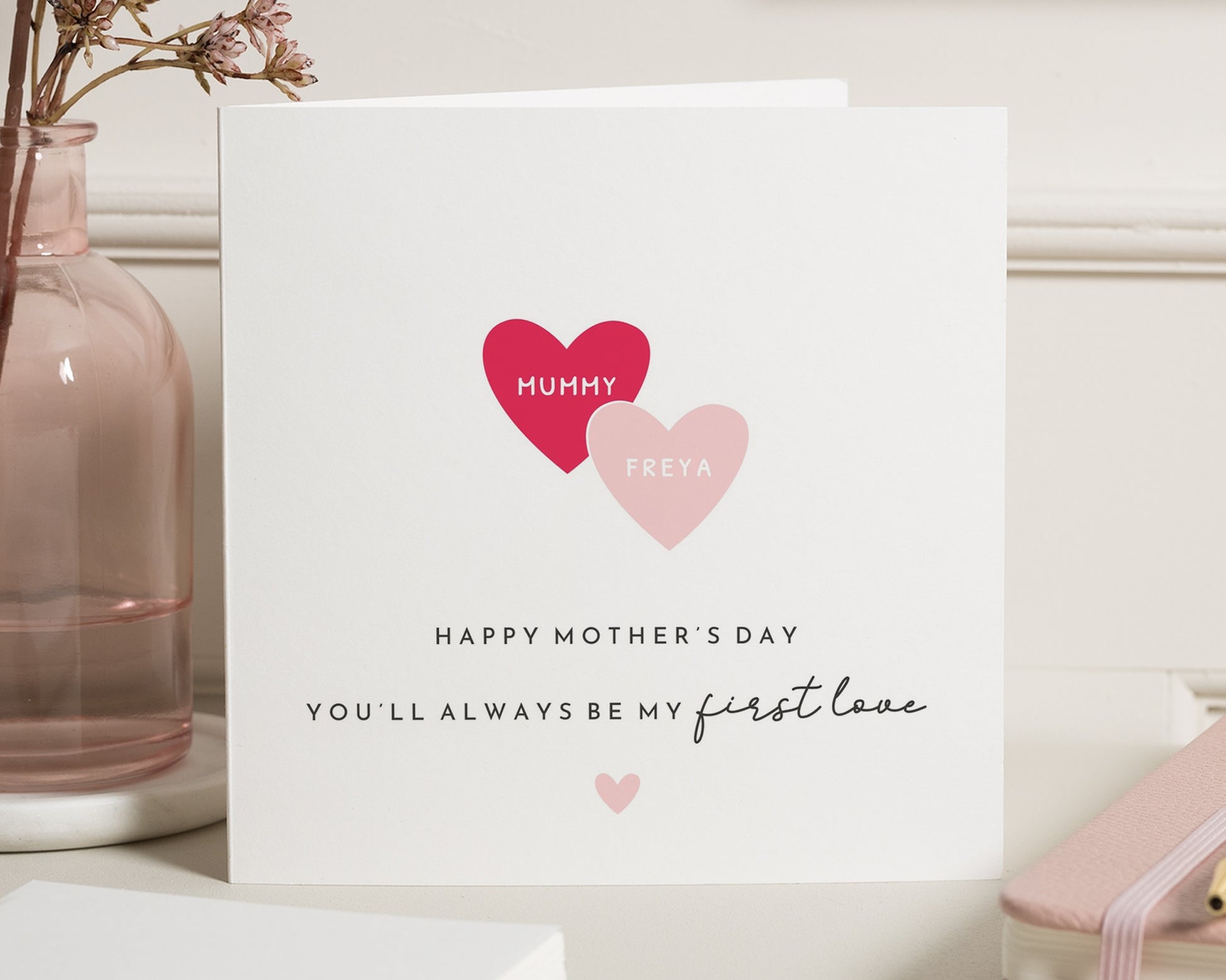 Personalised Mothers Day Card, Mummy Card from Daughter, Custom Mothers Day Card, Mother's Day Card for Mum, Always Be My First Love Card