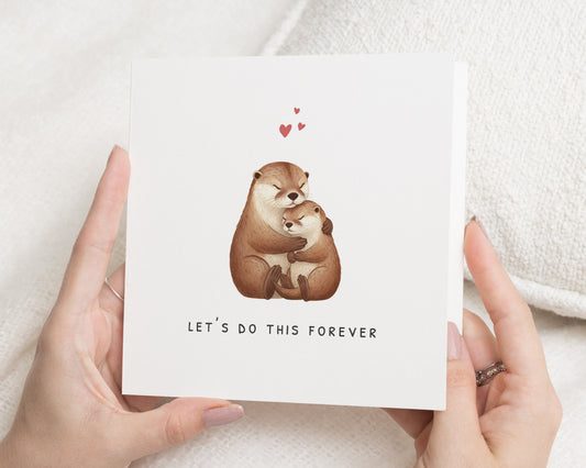 Anniversary Card, Romantic Card for Him or Her, Cute Otter Card, Valentines Day Card, Love Card, Card for Boyfriend, Card for Girlfriend