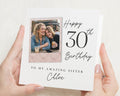 30th Birthday Card for Sister, Sister 30th Birthday Card, Personalised Photo Birthday Card, Birthday Card for Her, 30th Birthday Cards