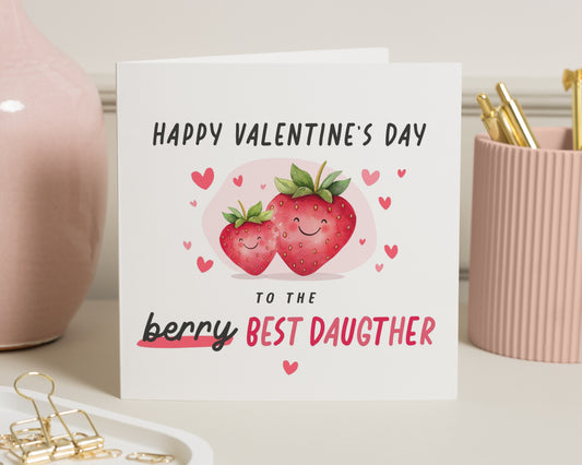 Valentines Day Card for Daughter, Berry Best Daughter Card, Cute Valentines Card for Girl, Strawberry Pun Card, Daughter Valentine