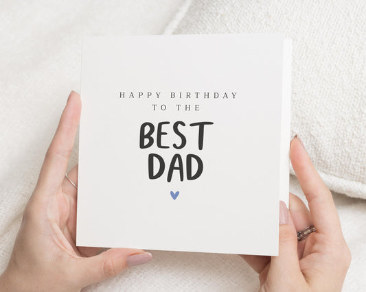 Birthday Card for Dad, Best Dad Birthday Card, Birthday Card for Him, Simple Birthday Card, Personalised Birthday Card for Dad