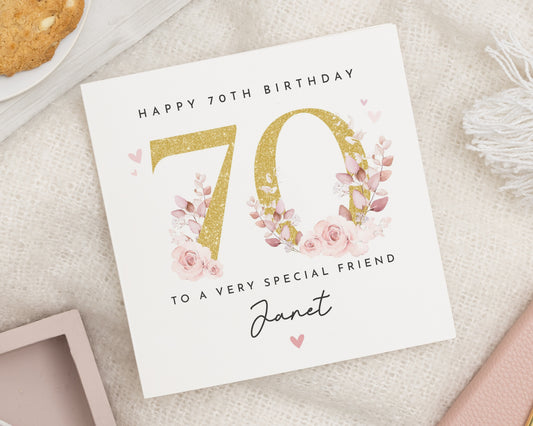 70th Birthday Card, Special Friend Birthday Card, Floral Birthday Card, Personalised 70th Birthday Card for Her, Printed Metallic Effect