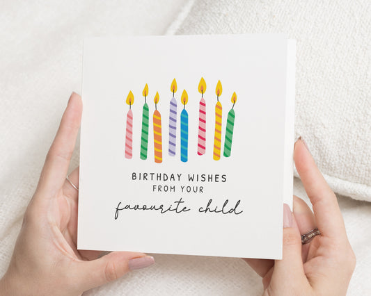 Birthday Card for Mum, Dad, Favourite Child Birthday Card, Funny Birthday Card for Parents, Personalised Birthday Card