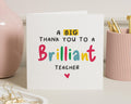 Thank You Teacher Card, Brilliant Teacher Card, Teacher Appreciation, End Of Term Card, Teacher Thank You