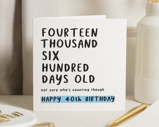 40th Birthday Card, Funny Birthday Card for Him or Her, Happy 40th Birthday Card, Milestone Birthday Card, 40th Birthday Gift Card