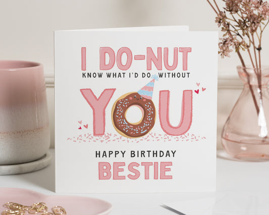 Birthday Card for Best Friend, Funny Birthday Card for Her, Donut Birthday Card, Cute Birthday Card for Bestie, Friend Birthday Card