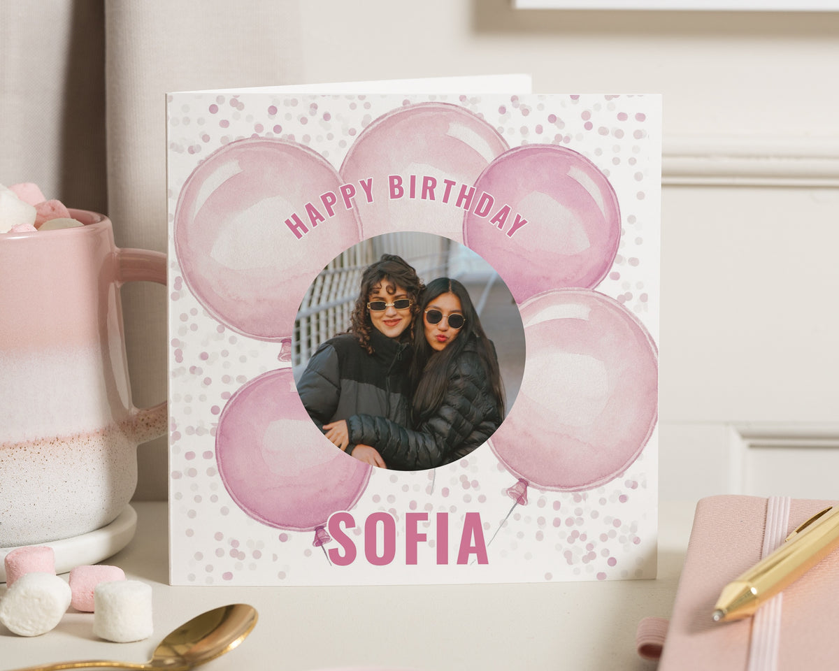 Personalised Photo Birthday Card, Birthday Card for Friend, Birthday Card for Her, Daughter Birthday Card, Pink Balloon Birthday Card