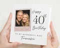 40th Birthday Card for Wife, Wife 40th Birthday Card, Personalised Photo Birthday Card, Birthday Card for Her, Romantic Birthday Card
