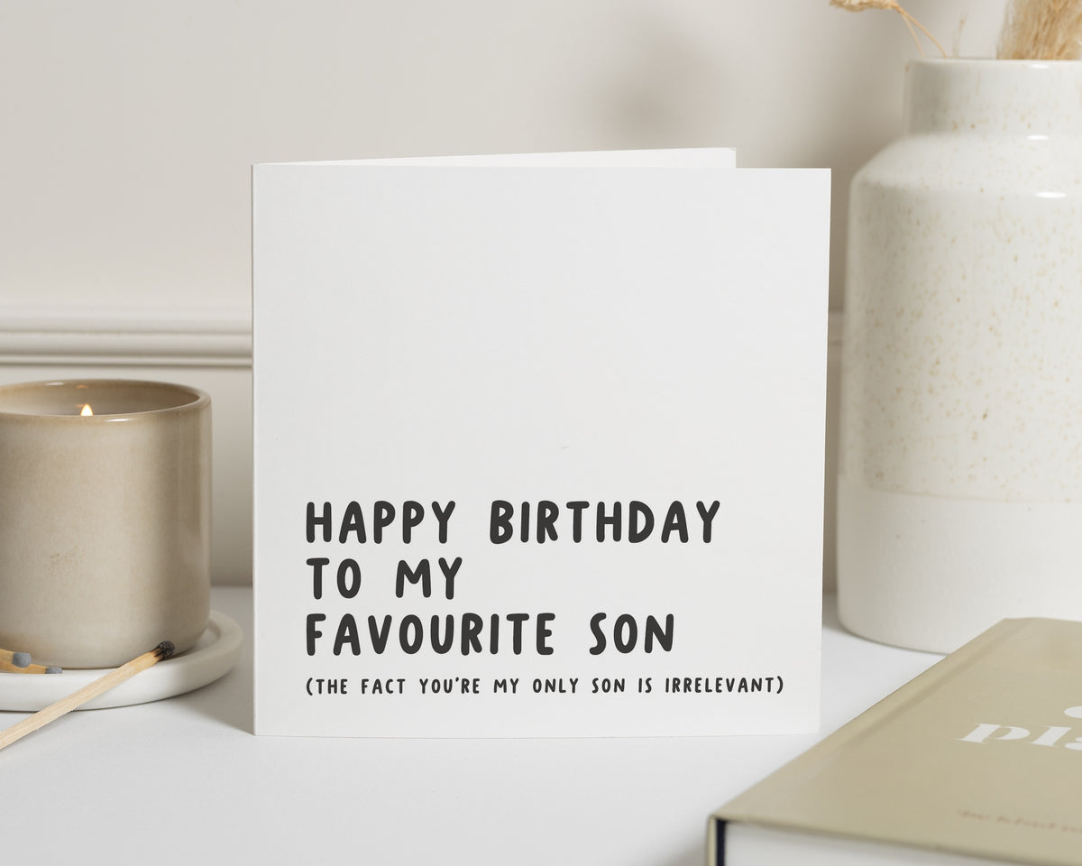 Birthday Card for Son, Son Birthday Card, Funny Son Birthday Card, Favourite Son Card, Only Son Card from Mum and Dad