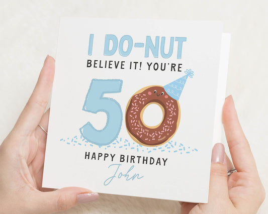 50th Birthday Card, Funny Birthday Card for Him, Doughnut Birthday Card, Personalised 50th Birthday Card, Birthday Card for Dad