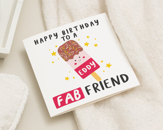 Birthday Card for Friend, Fab Friend Birthday Card, Personalised Birthday Card, Birthday Card for Best Friend, Cute Ice Lolly Card