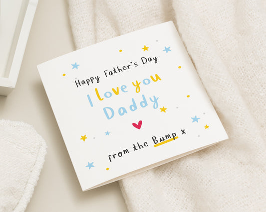 Fathers Day Card from the Bump, I Love You Daddy Card, Fathers Day Card for Dad, Cute Pregnancy Card, Personalised Fathers Day Card