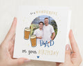 Birthday Card for Dad, Personalised Photo Dad Birthday Card, Dad Birthday Card, Daddy Birthday Card, Papa Birthday Card, Beer Birthday Card