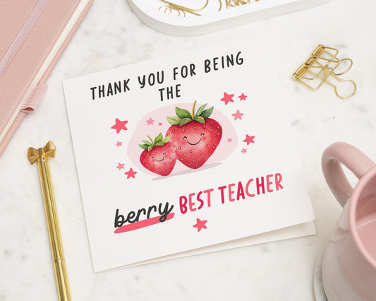 Thank You Teacher Card, Berry Best Teacher Card, Teacher Appreciation Card, Cute Thank You Card, End Of Term Card, Strawberry Card