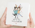 Birthday Card for Best Friend, Funny Best Friend Birthday Card, Friend Birthday Card, Birthday Card for Her, Weird Friend Card