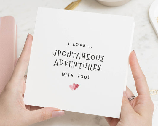 Romantic Card for Partner, I Love You Card, Spontaneous Adventures Card, Anniversary Card for Him or Her, Valentines Day Card