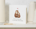 Anniversary Card for Partner, Cute Otter Card, Romantic Card for Him or Her, Otter Half Card, Valentines Day Card, Animal Love Card