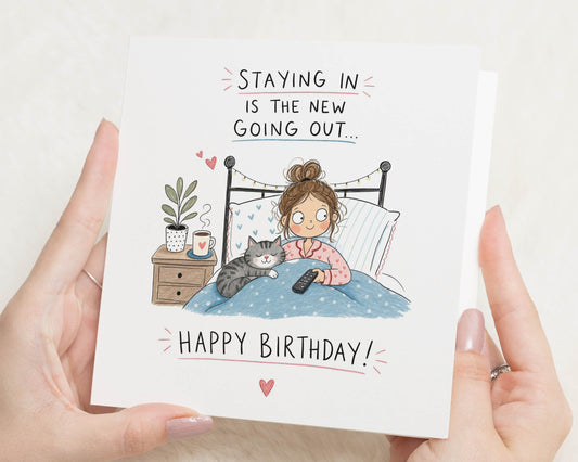 Funny Birthday Card for Her, Staying in Birthday Card, Birthday Card for Friend, Cat Birthday Card, Best Friend Birthday Card