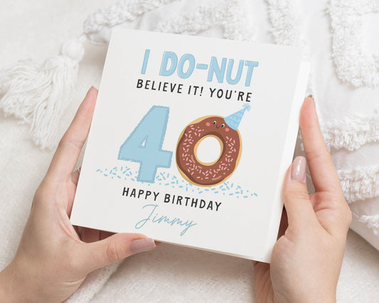 40th Birthday Card, Funny Birthday Card for Him, Donut Birthday Card, Personalised Birthday Card, Birthday Card for Friend, 40th Card