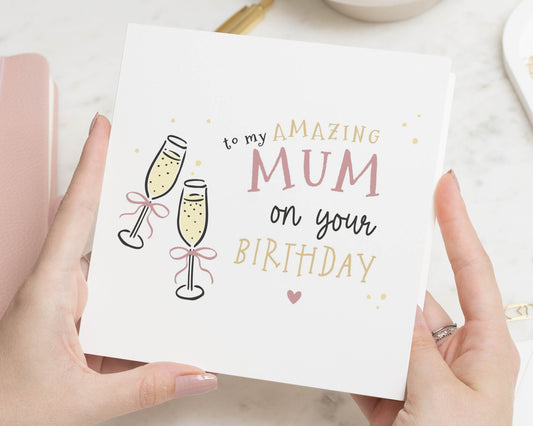 Birthday Card for Mum, Birthday Card for Her, Mum Birthday Card, Cute Champagne Birthday Card, Amazing Mum Birthday Card