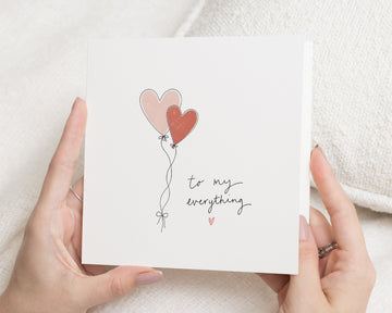 Anniversary Card, Valentines Day Card, Love Card for Husband, Wife Card, Boyfriend Card, Girlfriend Card, To My Everything Card