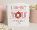 Anniversary Card for Her, Funny Anniversary Card, Personalised Anniversary Card, Cute Anniversary Card, I Do Nut Card