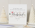 First Christmas As My Husband Card, 2025 Christmas Card For Husband, To The One I Love, Personalised Christmas Card For Him