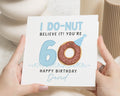 60th Birthday Card, Funny Birthday Card for Him, Doughnut Birthday Card, Personalised 60th Birthday Card, Birthday Card for Dad