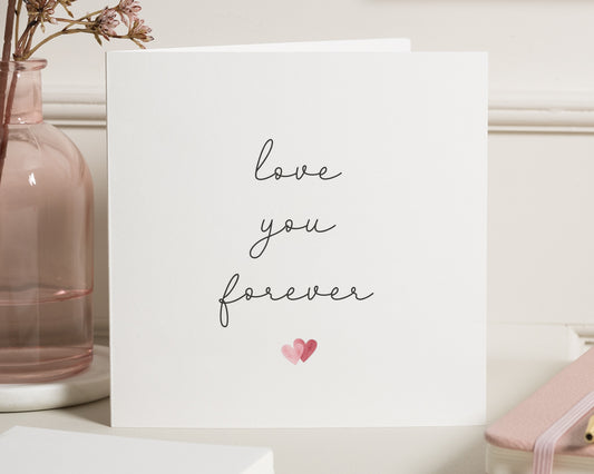 Romantic Card, Love You Forever Card, Anniversary Card, Valentines Day Card, Card for Her, Card for Him, Minimalist Love Card