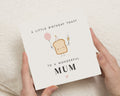 Mum Birthday Card, Birthday Card for Mum, Funny Birthday Card for Mum, Cute Birthday Card, Birthday Toast Card, Pun Birthday Card