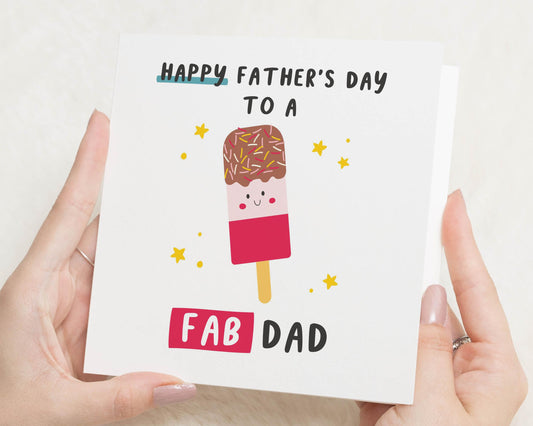 Fathers Day Card for Dad, Funny Fathers Day Card, Fab Dad Card, Cute Ice Lolly Card, Fathers Day Card from Kids, Card for Him