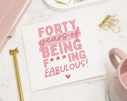 40th Birthday Card for Her, Funny Birthday Card, Fabulous Birthday Card, Birthday Card for Friend