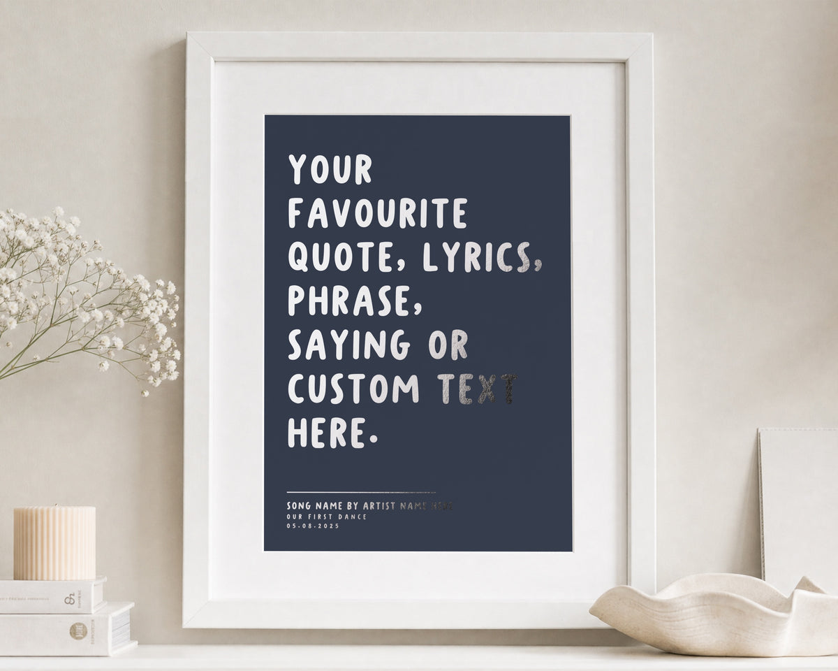 Personalised Silver Foil Song Lyrics Print, Navy Blue Wall Art, Custom Quote Print, First Dance Wedding Gift, Anniversary Gift