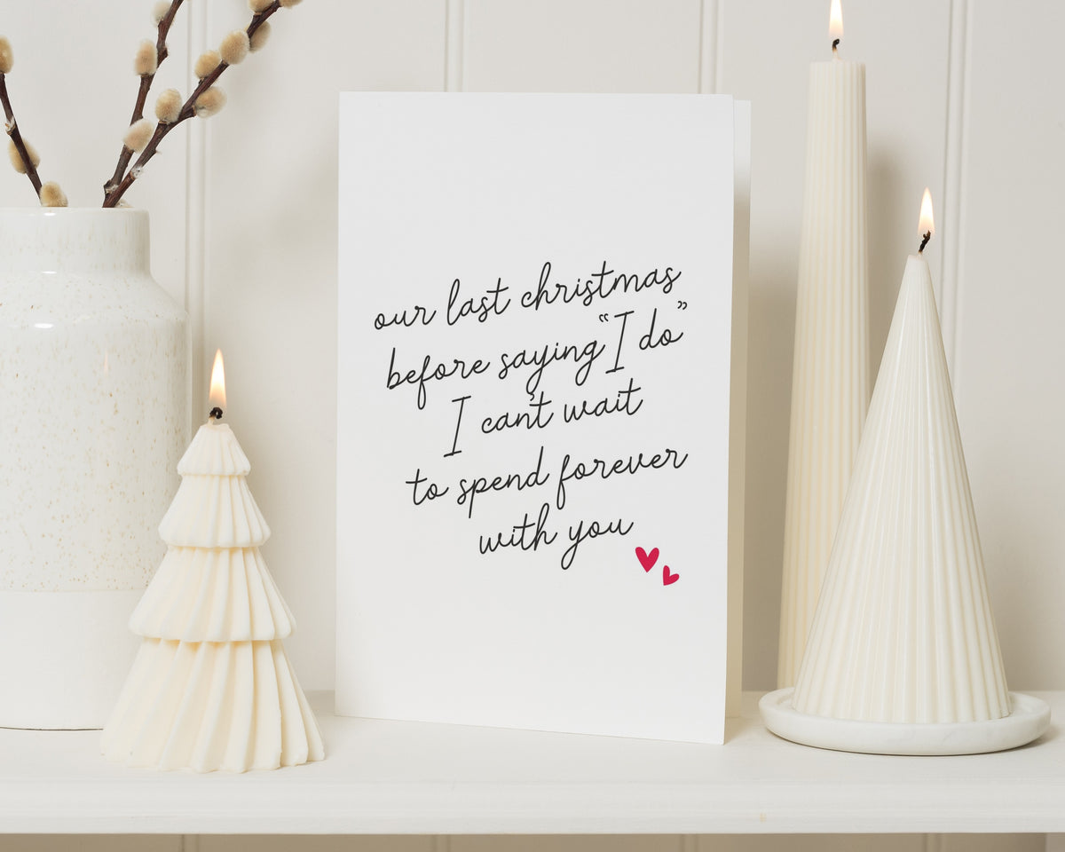 Last Christmas Before We Say I Do Card, Christmas Card for Fiancé, Fiancée Christmas Card, Wedding Christmas Card, Romantic Xmas Card