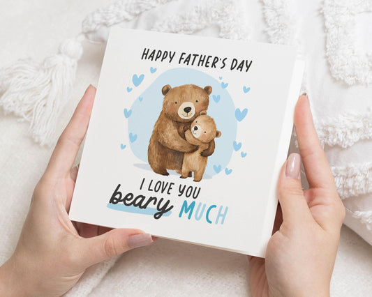 Fathers Day Card, Fathers Day Card from Child, Bear Card for Dad, Cute Fathers Day Card, I Love You Beary Much Card, Card for Him
