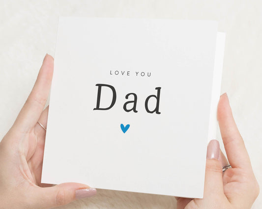 Fathers Day Card for Dad, Birthday Card for Dad, Love You Dad Card, Card for Him, Simple Dad Card, Personalised Card for Dad