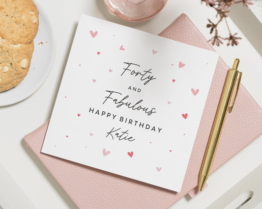 40th Birthday Card for Her, Personalised Birthday Card, Forty and Fabulous Card, Birthday Card for Friend, Birthday Card for Women