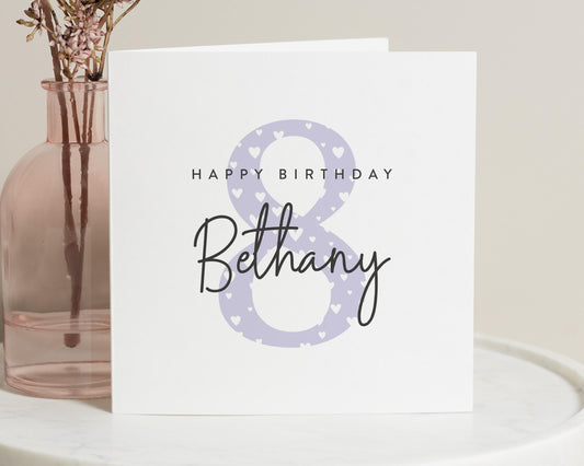 8th Birthday Card for Girl, Personalised Birthday Card, Birthday Card for Daughter, Birthday Card for Granddaughter, Custom Age Card